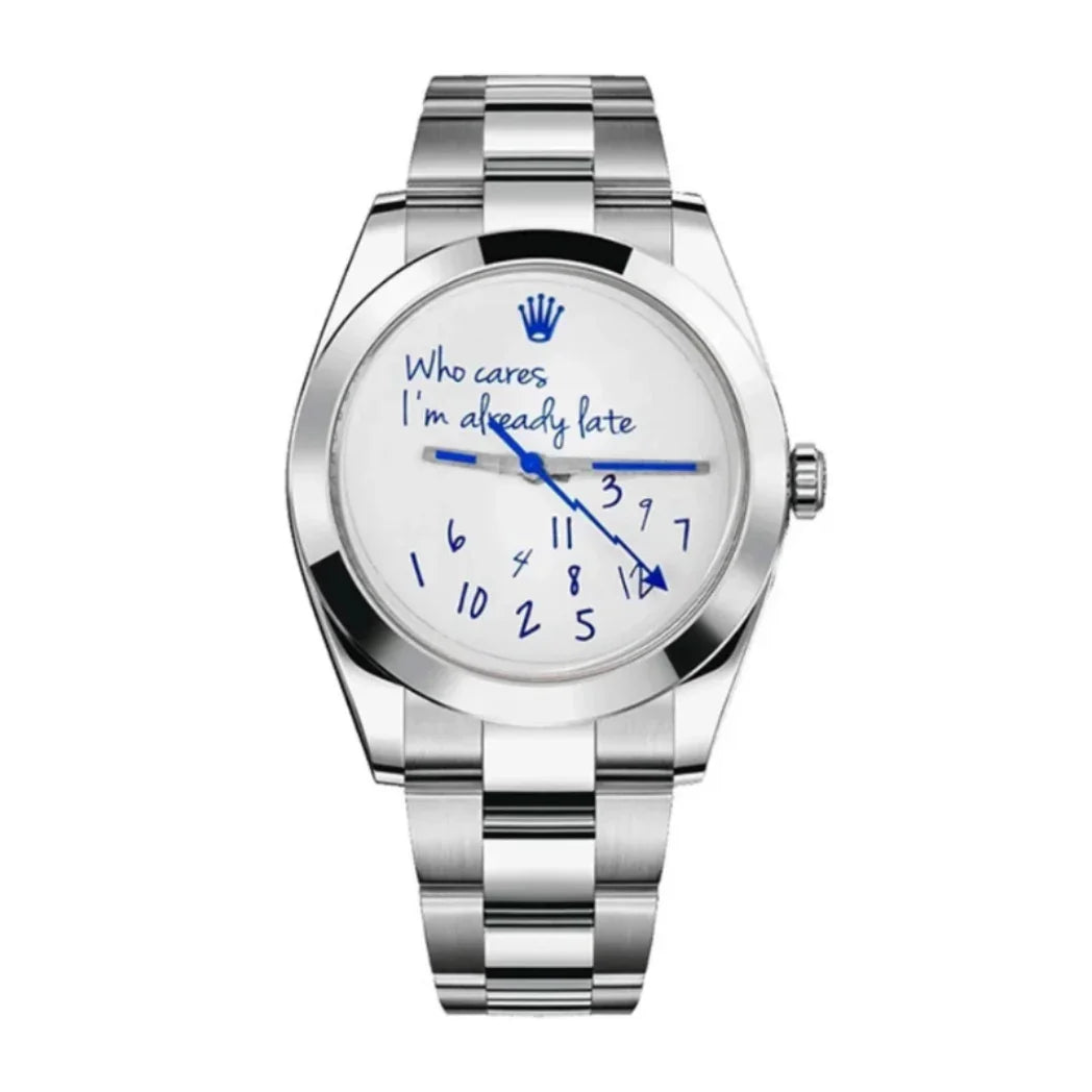 Montre Homme - Datejust "Who cares I'am already late"